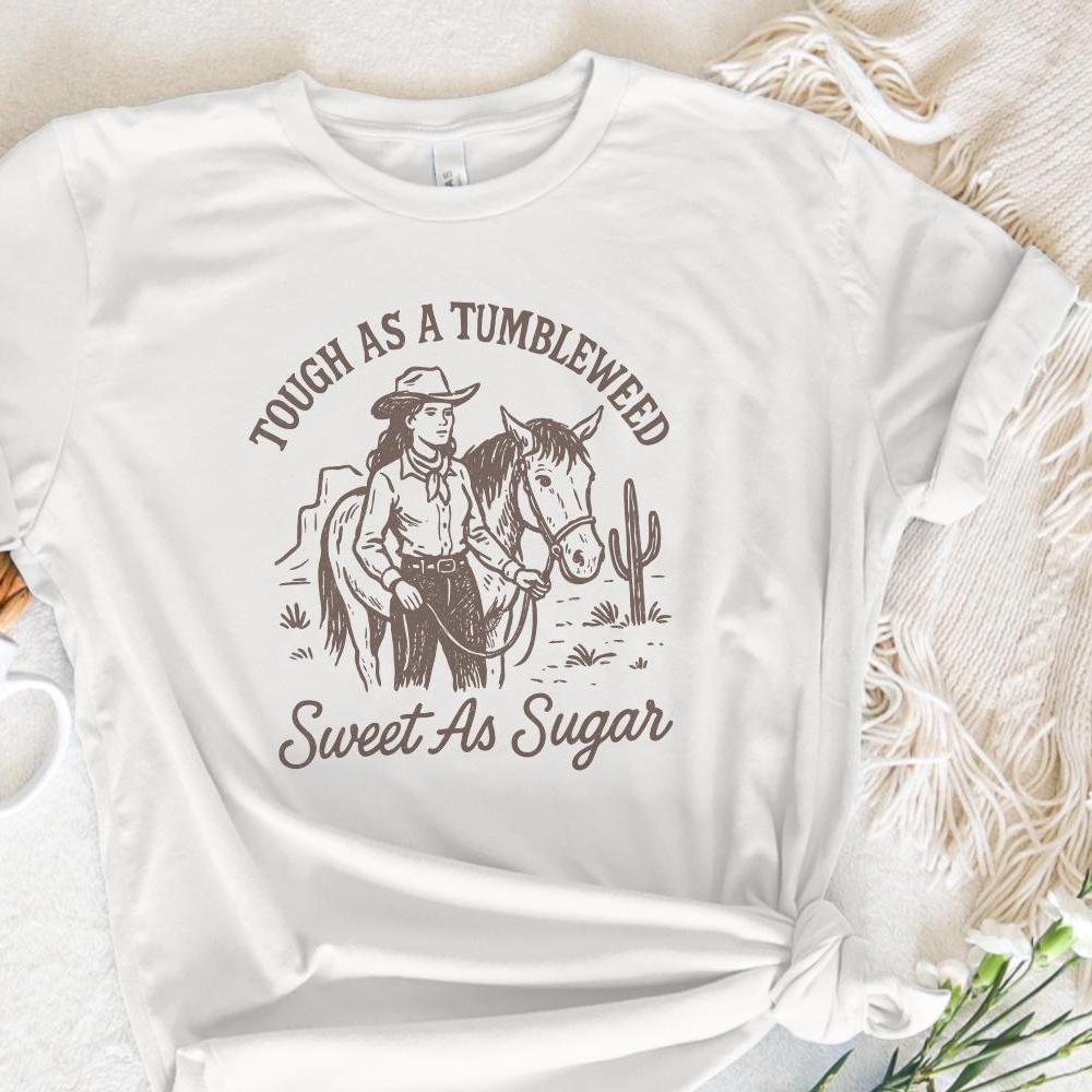 Tough As A Tumbleweed Sweet As Sugar Western PNG, Cowgirl With Horse -