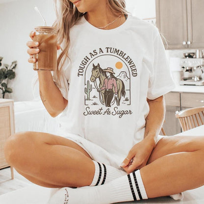 Tough As A Tumbleweed Sweet As Sugar PNG, Western Cowgirl Digital