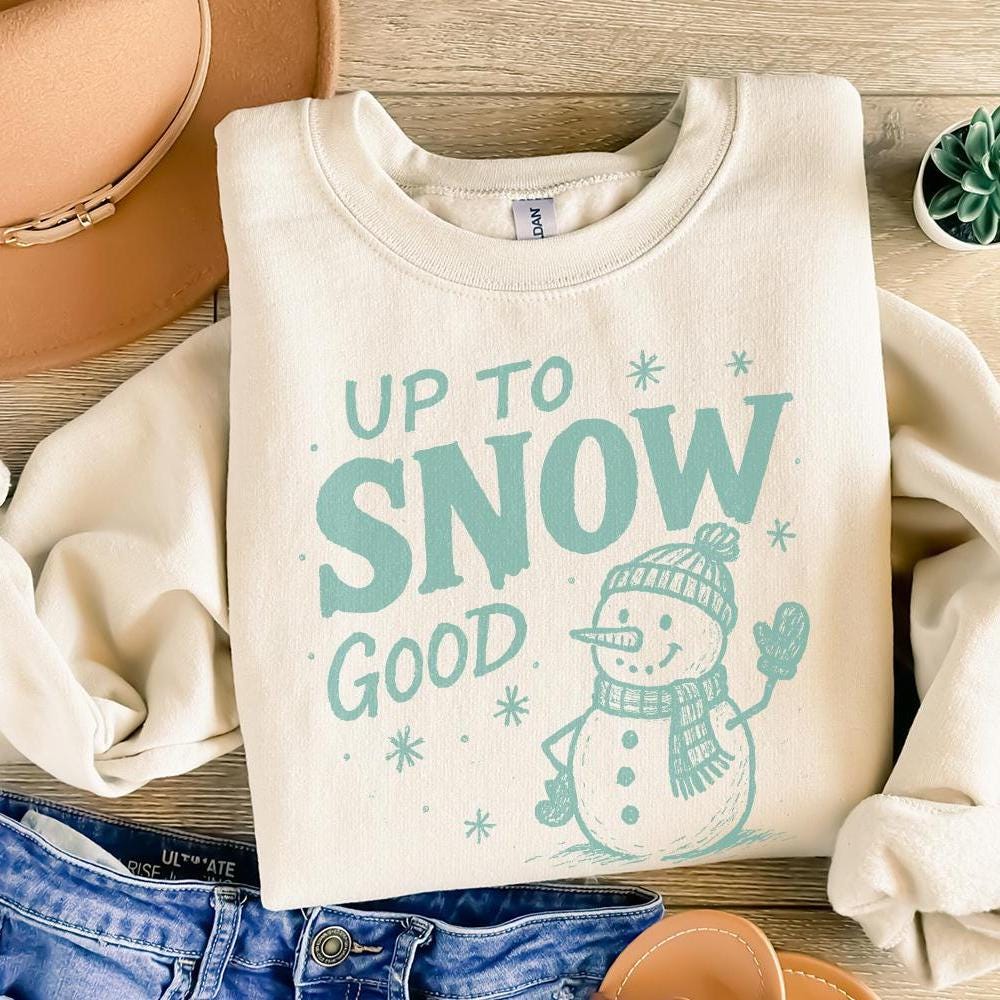 Up To Snow Good PNG, Funny Snowman Digital Download - 300 DPI Design for