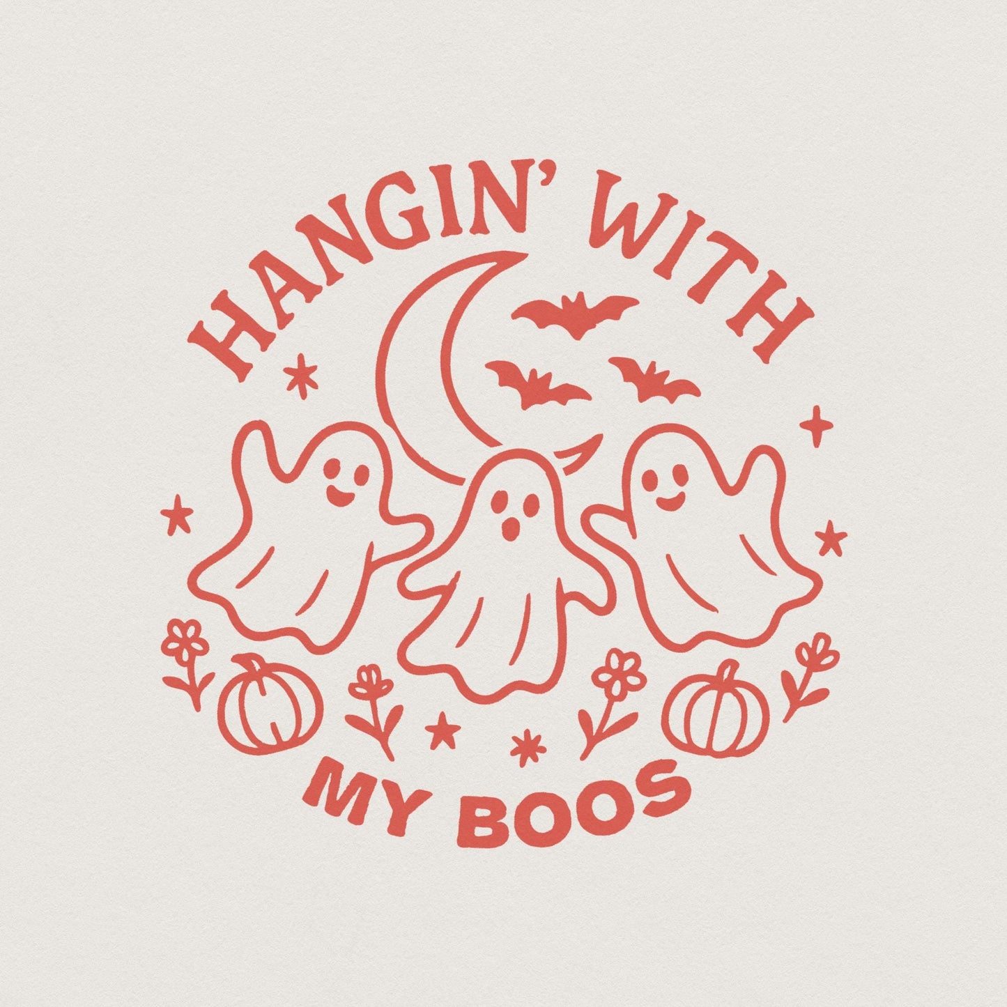 Hangin’ With My Boos PNG, Funny Ghost Halloween Shirt - 300 DPI Design