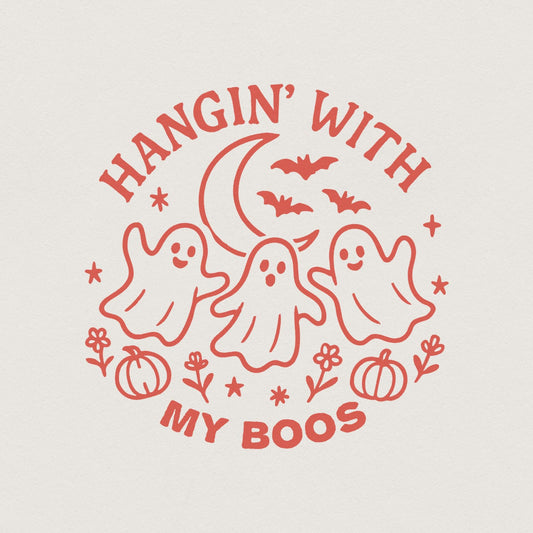 Hangin’ With My Boos PNG, Funny Ghost Halloween Shirt - 300 DPI Design