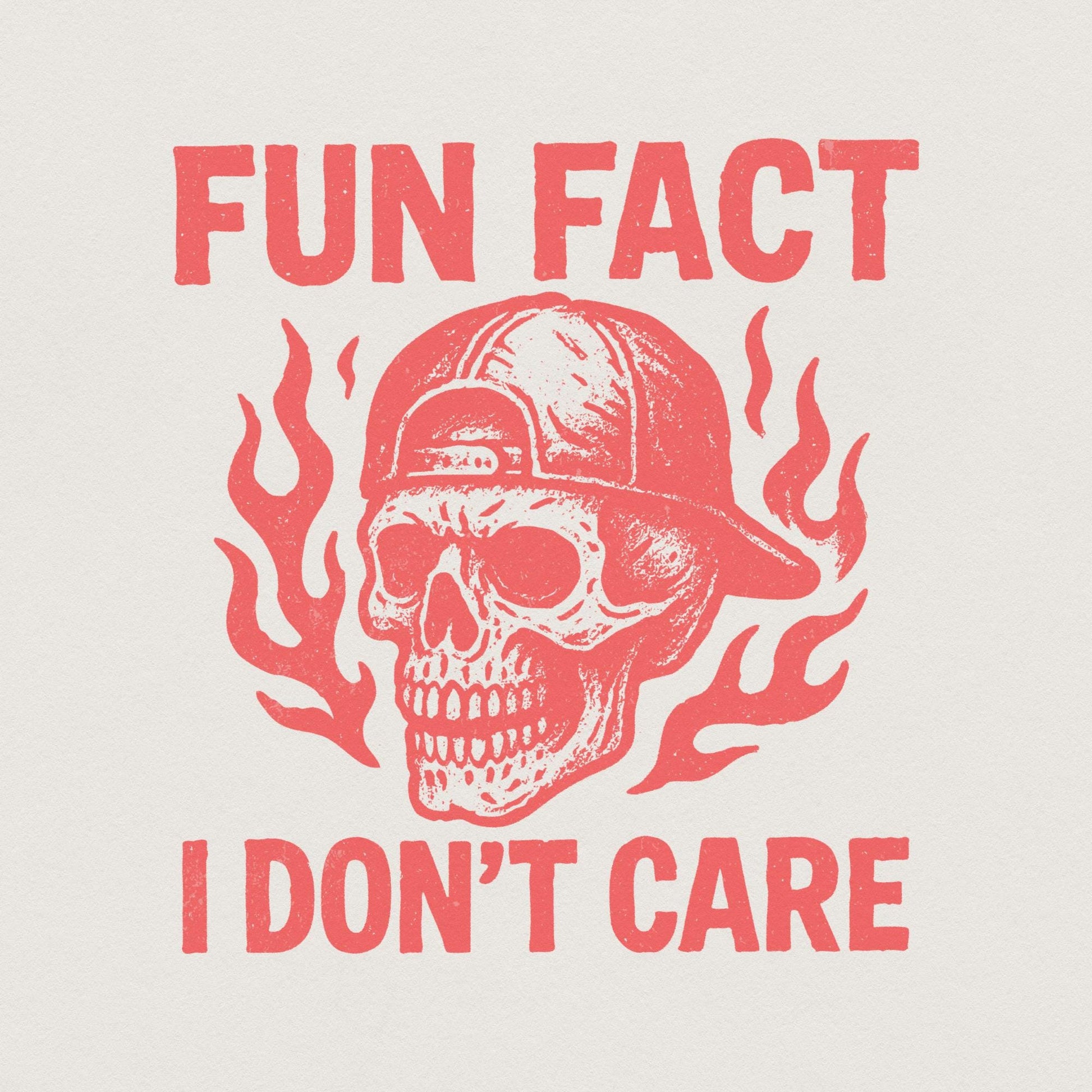 Fun Fact I Don't Care PNG, Sarcastic Skull Shirt Digital Download - 300