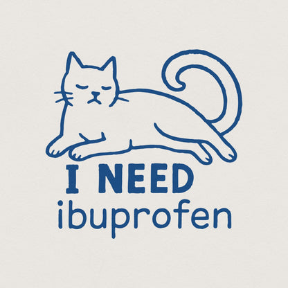 I Need Ibuprofen PNG, Funny Cat Digital Download - 300 DPI Design for