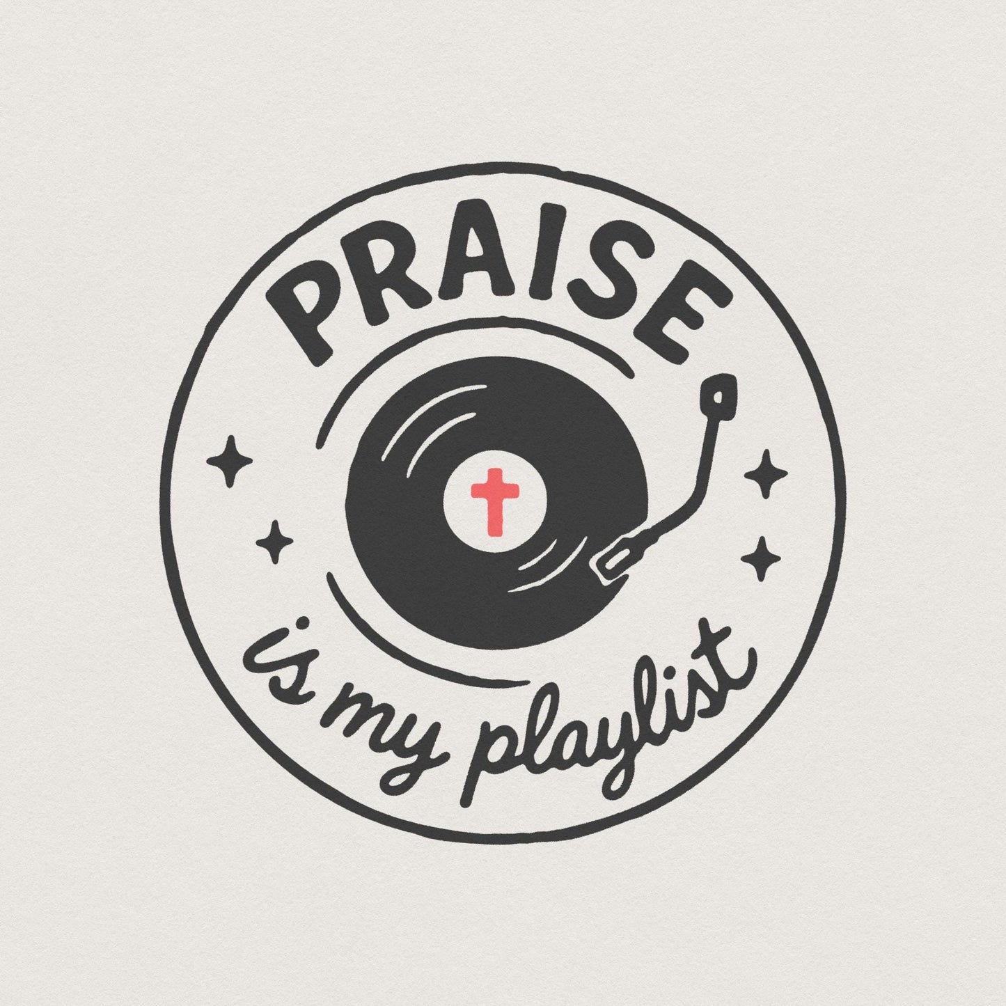 Praise Is My Playlist PNG, Christian Music Shirt Digital Download - 300