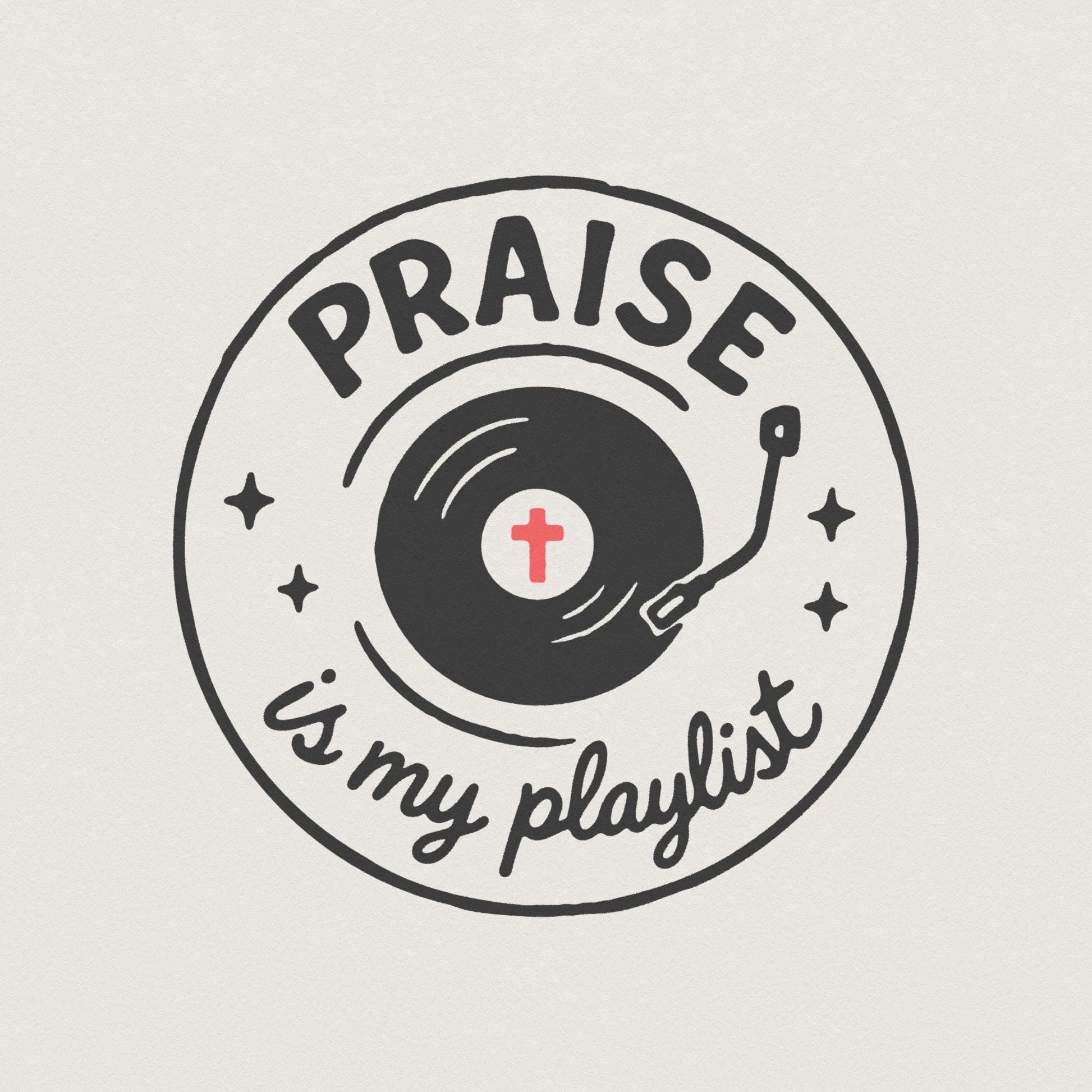 Praise Is My Playlist PNG, Christian Music Shirt Digital Download - 300