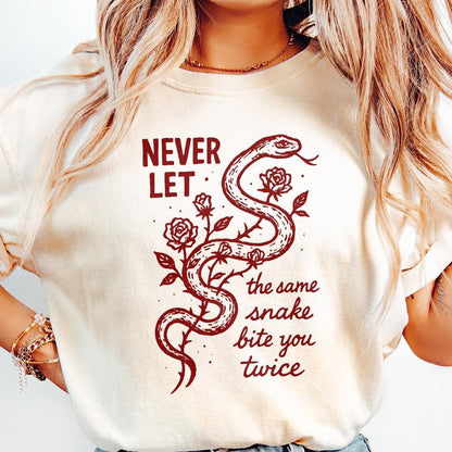 Never Let The Same Snake Bite You Twice PNG, Motivational Quote Tee - 300