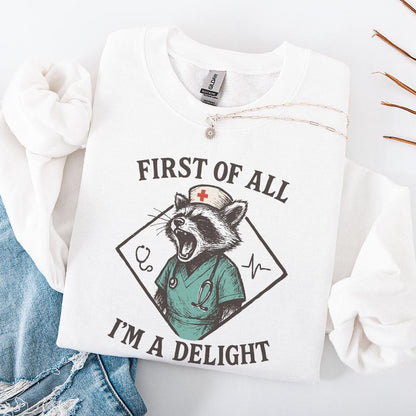 First Of All I'm A Delight PNG, Funny Nurse Raccoon PNG - 300 DPI Design