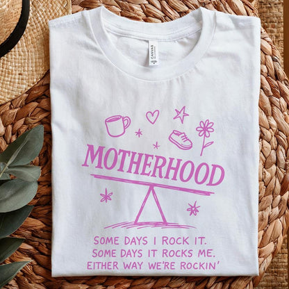 Motherhood PNG, Some Days I Rock It - 300 DPI Design for T-Shirt