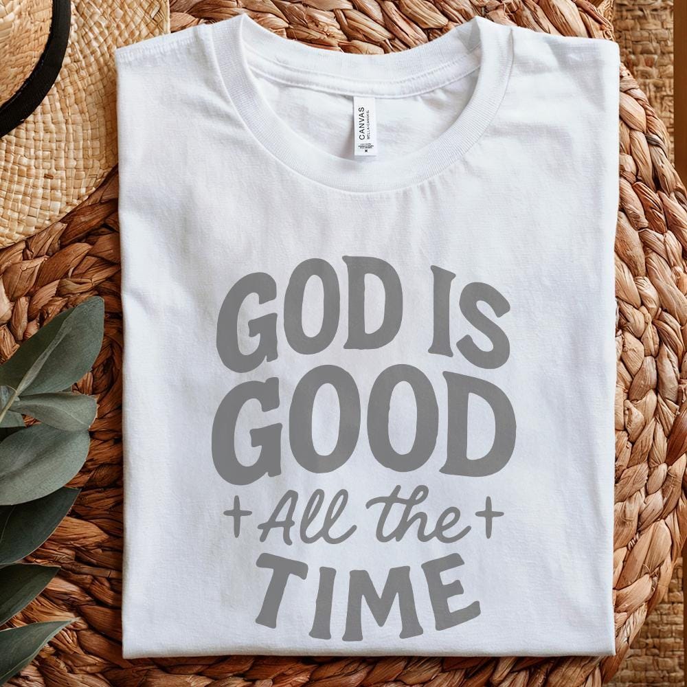 God Is Good All The Time PNG, Inspirational Christian Quote Digital