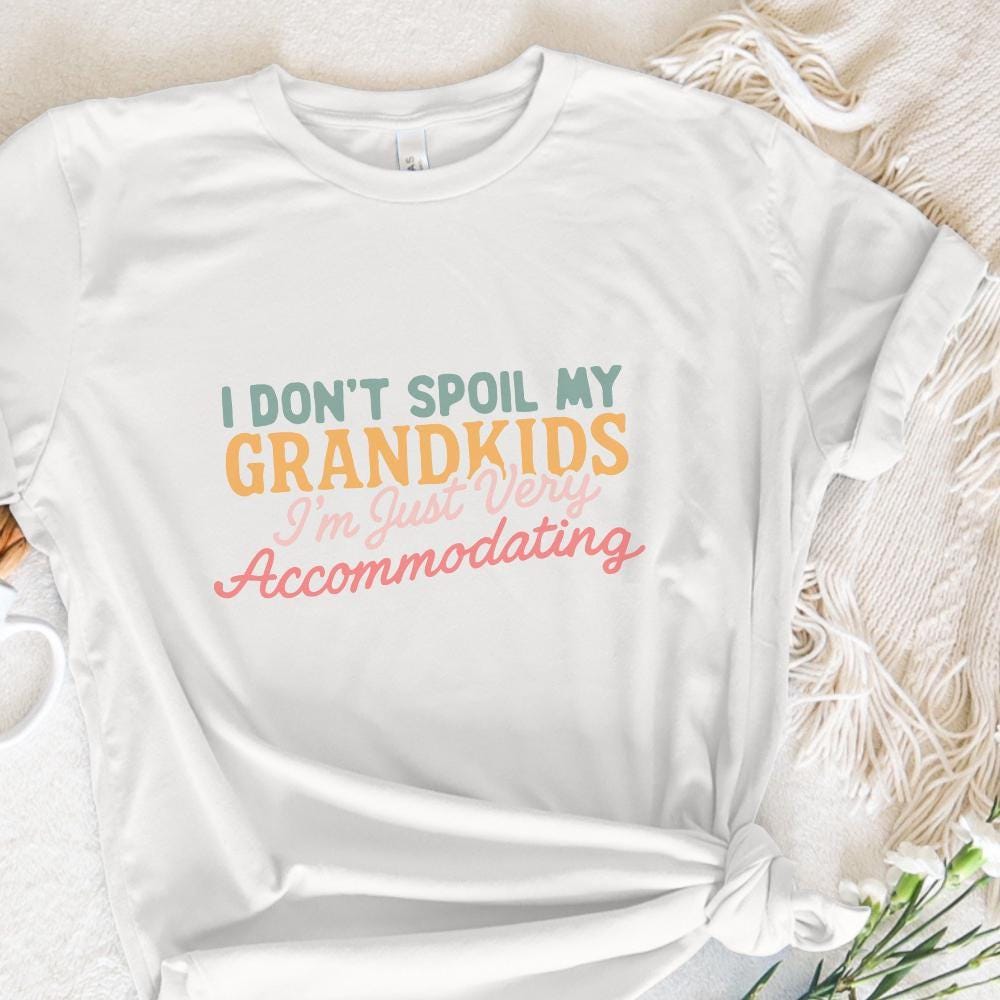 I Don’t Spoil My Grandkids PNG Digital Download, Accommodating Grandma