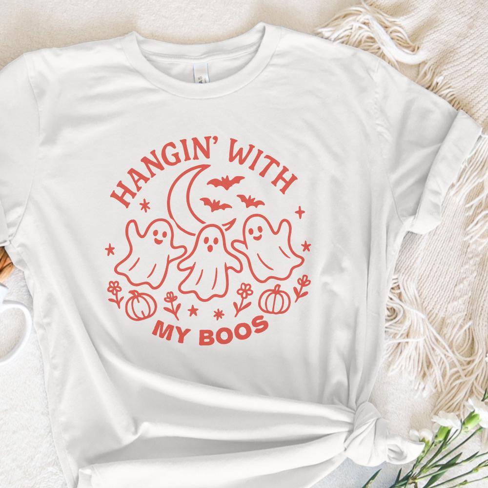 Hangin’ With My Boos PNG, Funny Ghost Halloween Shirt - 300 DPI Design