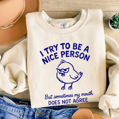 I Try To Be A Nice Person PNG, Funny Angry Bird Shirt - 300 DPI Design