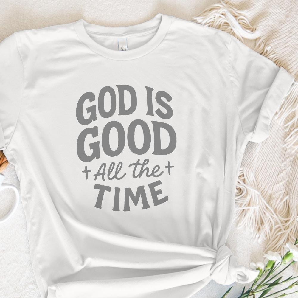 God Is Good All The Time PNG, Inspirational Christian Quote Digital