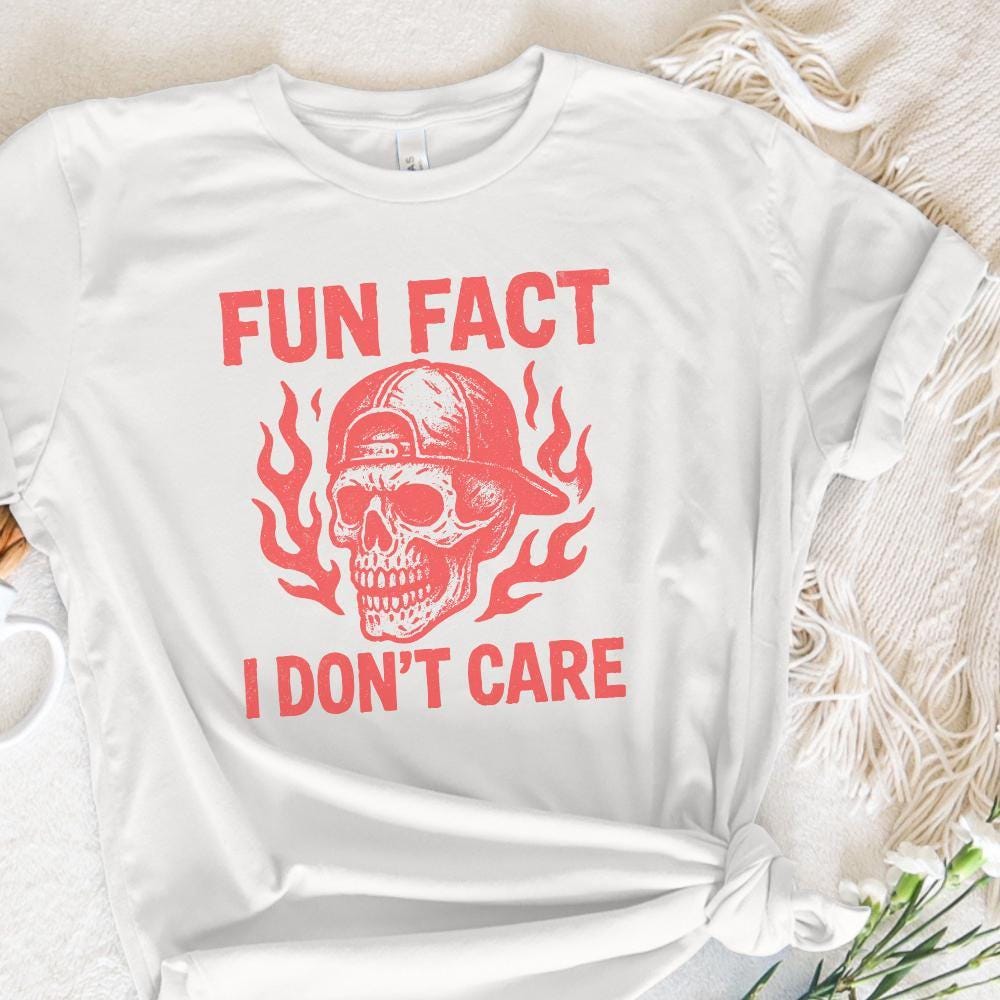 Fun Fact I Don't Care PNG, Sarcastic Skull Shirt Digital Download - 300