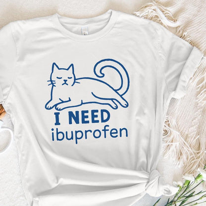 I Need Ibuprofen PNG, Funny Cat Digital Download - 300 DPI Design for