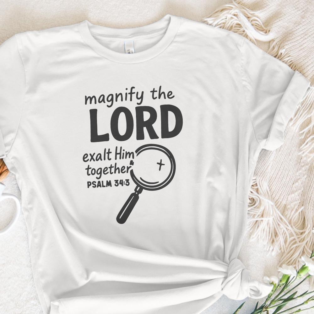 Magnify The Lord Psalm 34:3 PNG, Exalt Him Together Christian Shirt - 300