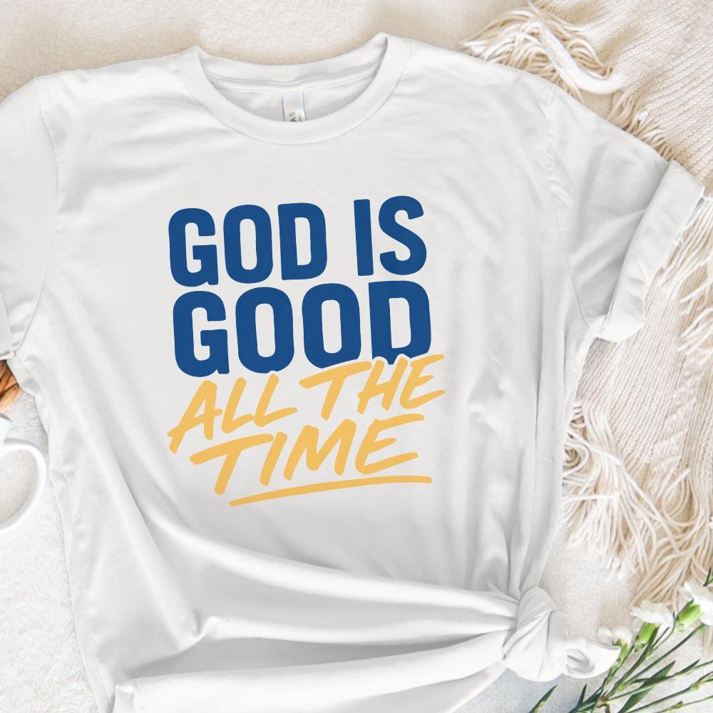 God Is Good All The Time PNG, Inspirational Christian Printable - 300 DPI