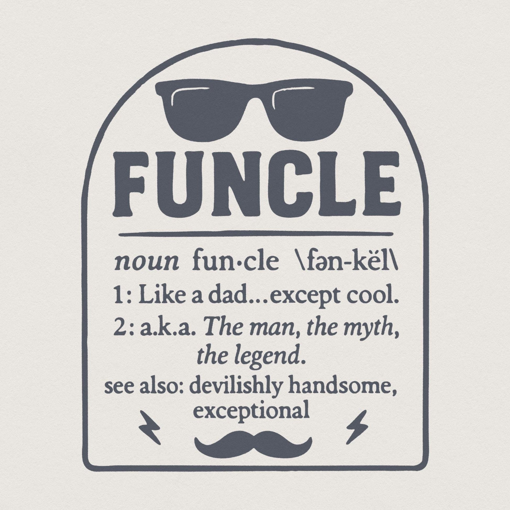 Funcle Like a Dad Except Cool PNG, Funny Shirt - 300 DPI Design for T-Shirt