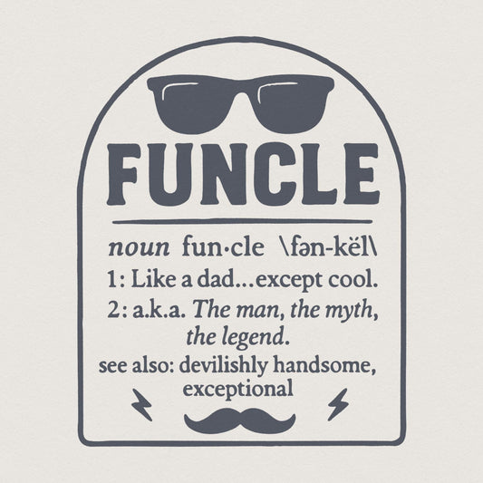 Funcle Like a Dad Except Cool PNG, Funny Shirt - 300 DPI Design for T-Shirt