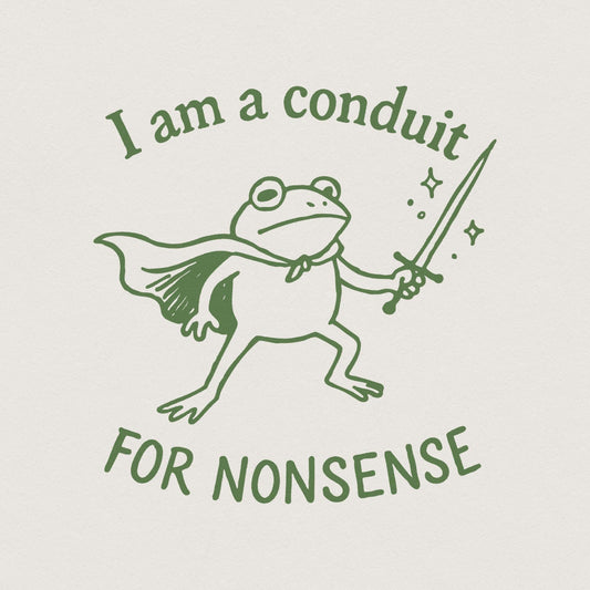 I Am A Conduit For Nonsense PNG, Funny Frog Sword Art - 300 DPI Design