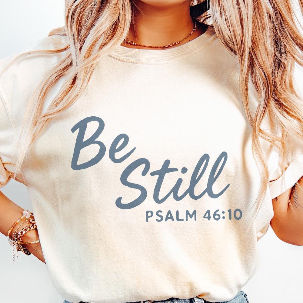 Be Still Psalm 46:10 PNG, Christian Wall Art - 300 DPI Design for T-Shirt