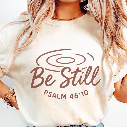 Be Still PNG, Psalm 46:10 Scripture Art - 300 DPI Design for T-Shirt