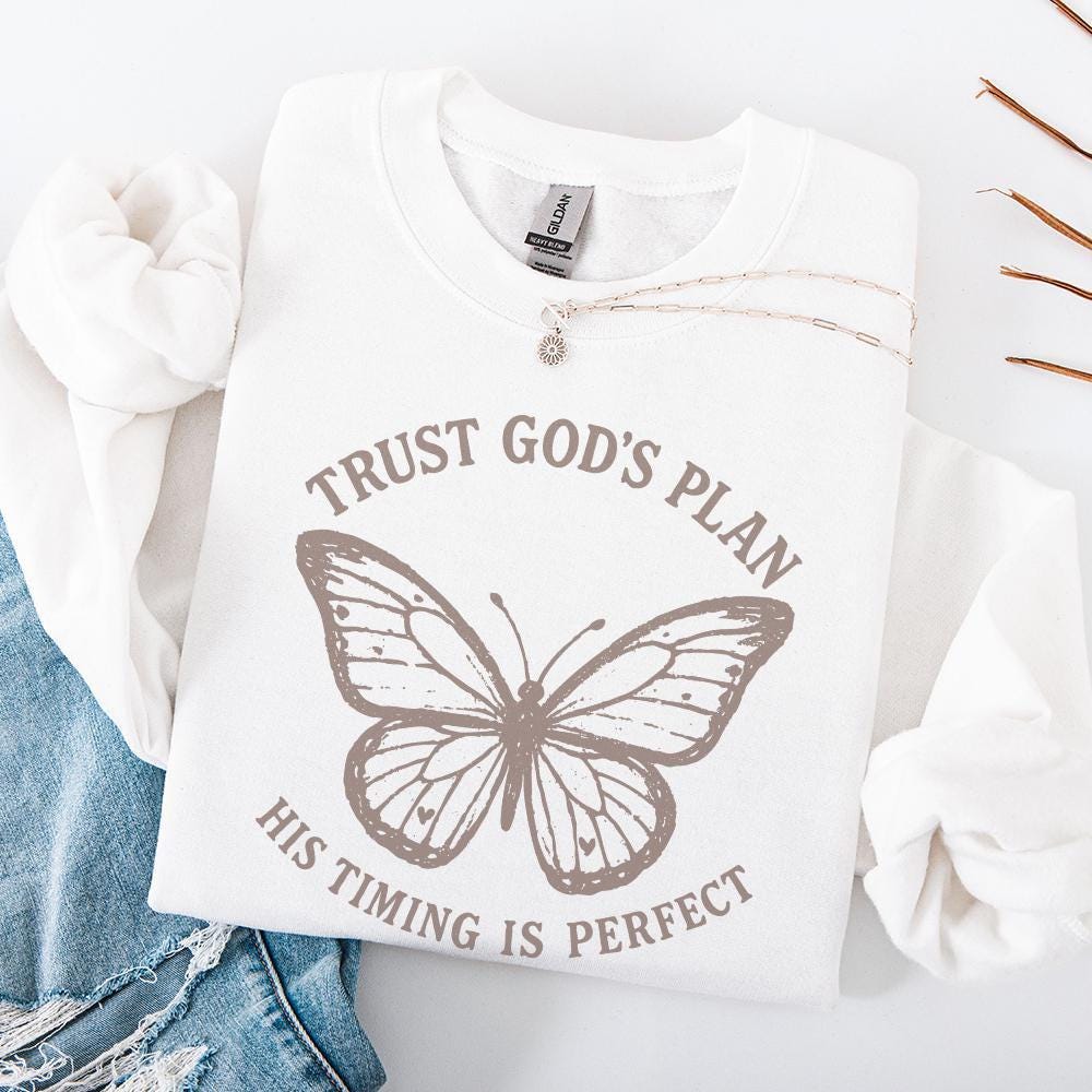 Trust God's Plan His Timing Is Perfect Butterfly PNG, Faith PNG - 300 DPI