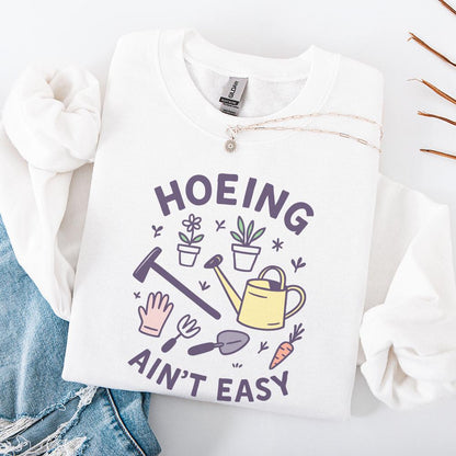 Hoeing Ain't Easy Gardening Shirt PNG, Funny Garden Lover Tee with