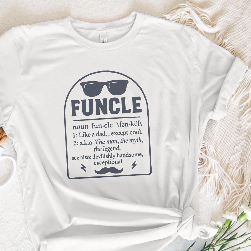 Funcle Like a Dad Except Cool PNG, Funny Shirt - 300 DPI Design for T-Shirt
