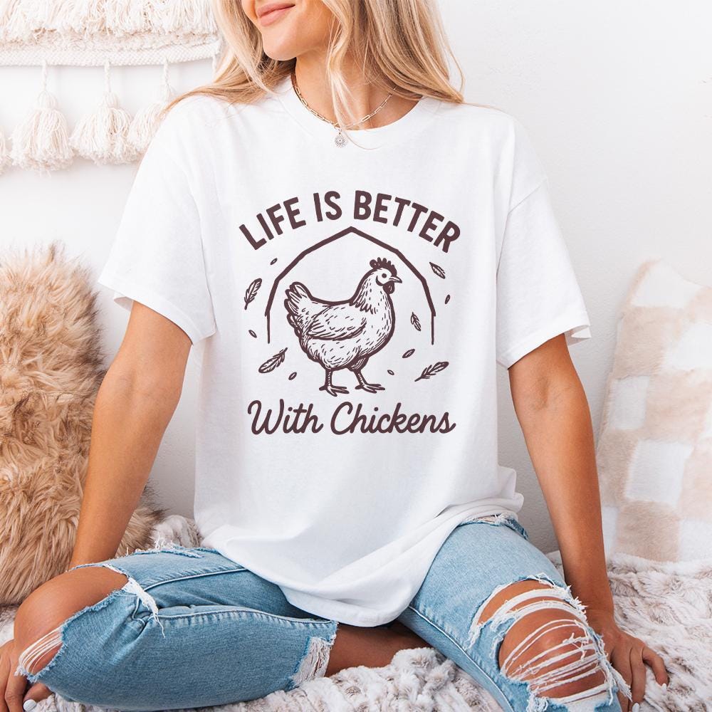 Life Is Better With Chickens PNG, Farmhouse Chicken PNG - 300 DPI Design