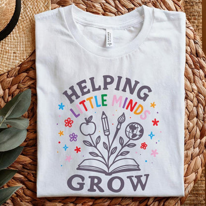 Helping Little Minds Grow PNG, Back To School Teacher Appreciation Shirt