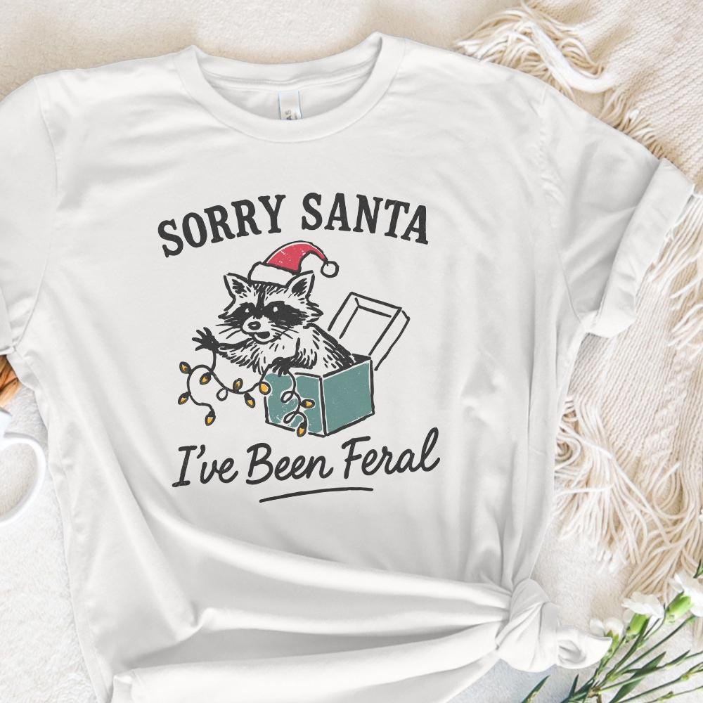 Sorry Santa I've Been Feral PNG Christmas Raccoon Shirt Digital Download,