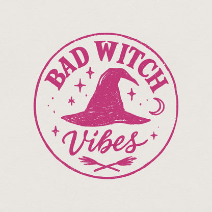 Bad Witch Vibes PNG, Witch Hat Halloween PNG - 300 DPI Design for T-Shirt