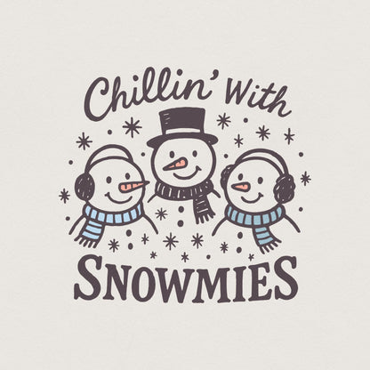 Chillin' With Snowmies PNG, Funny Christmas Snowman PNG - 300 DPI Design