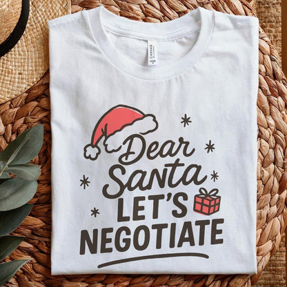 Dear Santa Let's Negotiate PNG, Funny Christmas Shirt - 300 DPI Design