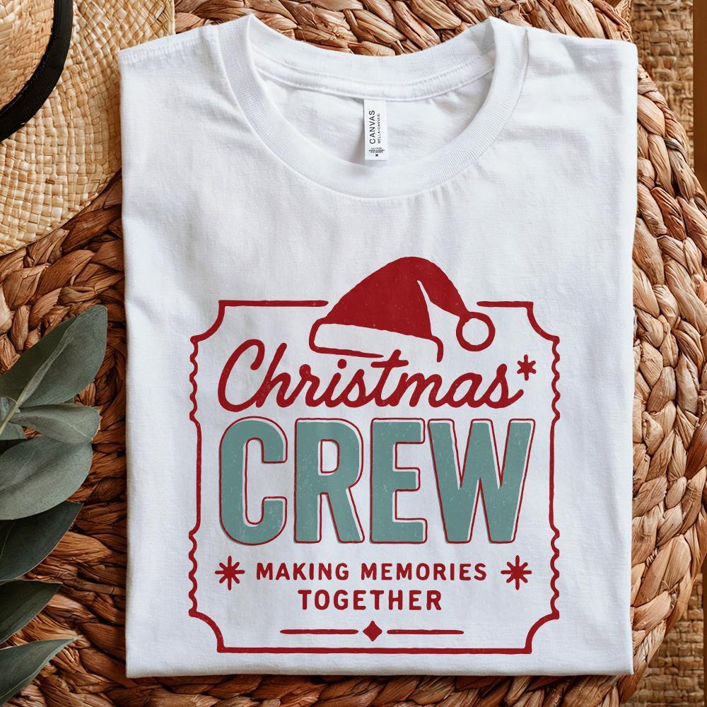 Christmas Crew Making Memories Together PNG, Family Christmas Shirt PNG -