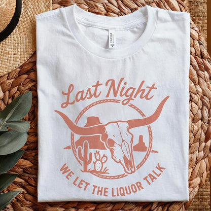 Last Night We Let The Liquor Talk PNG, Western Skull Desert Cactus