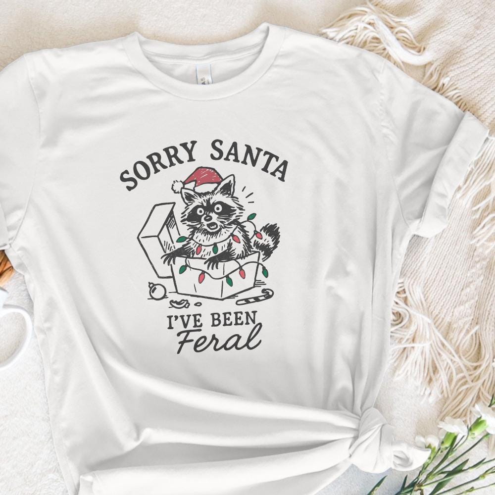 Sorry Santa I've Been Feral PNG, Funny Raccoon Christmas PNG - 300 DPI