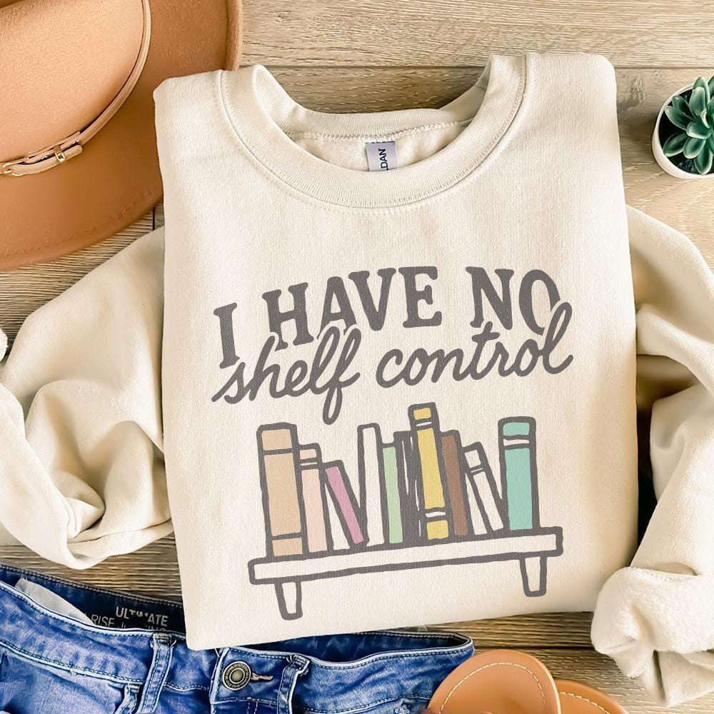 I Have No Shelf Control PNG, Book Lover PNG - 300 DPI Design for T-Shirt