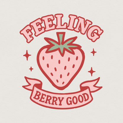 Feeling Berry Good PNG, Retro Strawberry Digital Download - 300 DPI