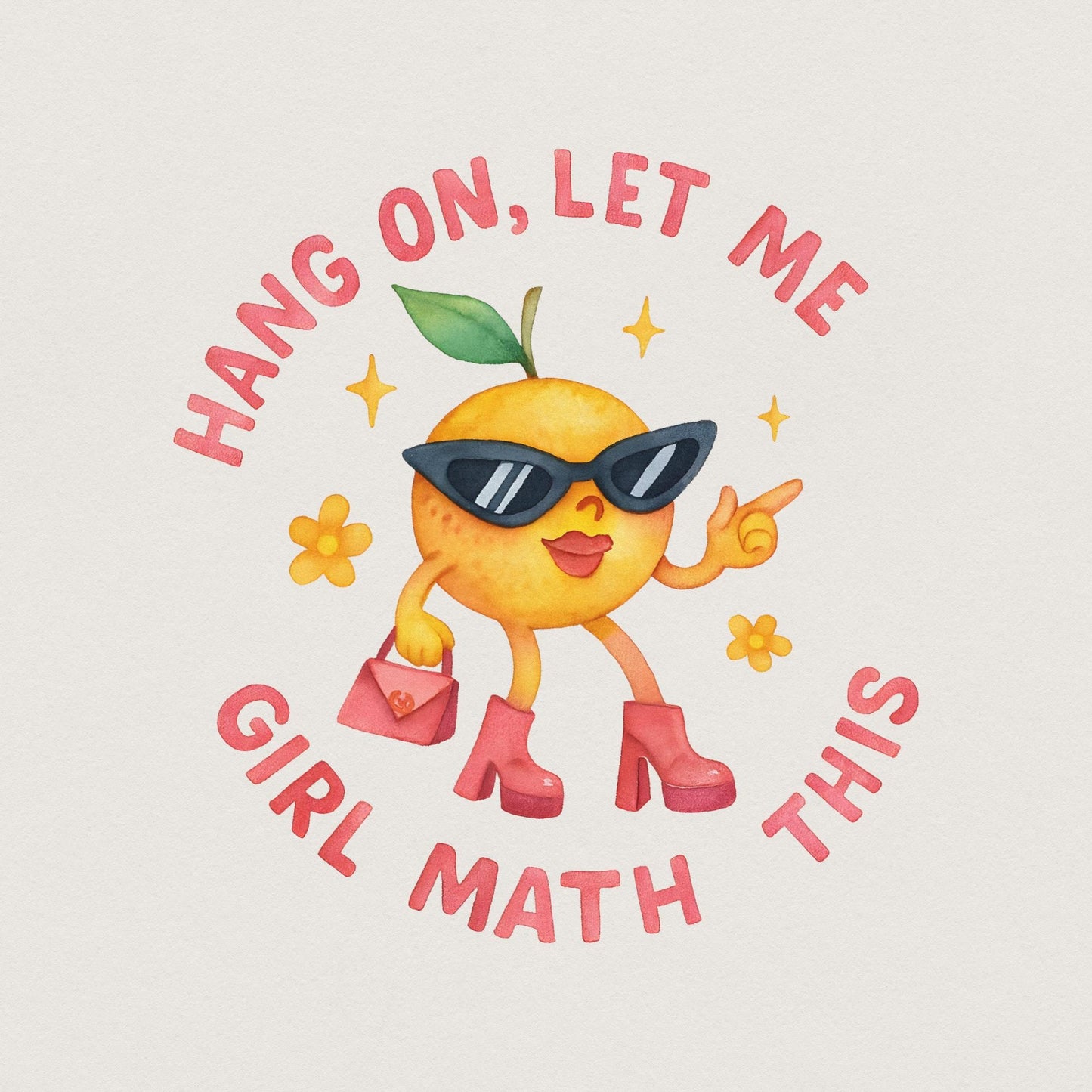 Hang On Let Me Girl Math This PNG, Trendy Meme Digital Download - 300 DPI