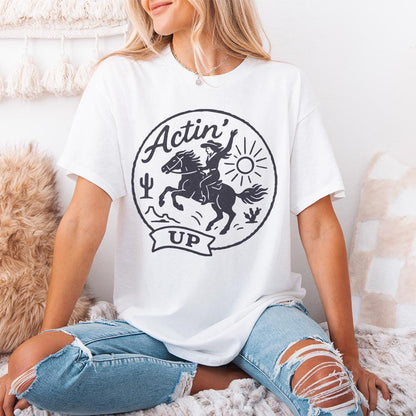 Actin' Up PNG, Cowgirl Horse Western Shirt - 300 DPI Design for T-Shirt