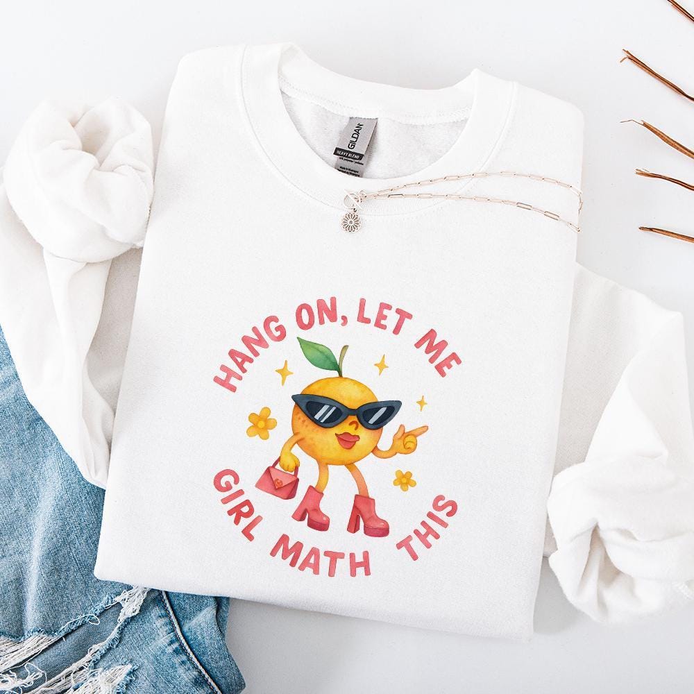 Hang On Let Me Girl Math This PNG, Trendy Meme Digital Download - 300 DPI