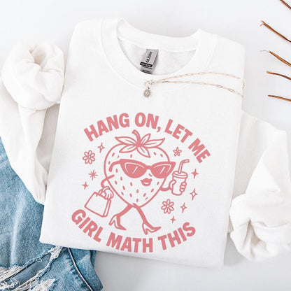 Hang On Let Me Girl Math This PNG, Funny Math Strawberry Art - 300 DPI
