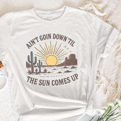 Ain't Goin Down 'Til the Sun Comes Up Retro Desert PNG Tee, Sunset