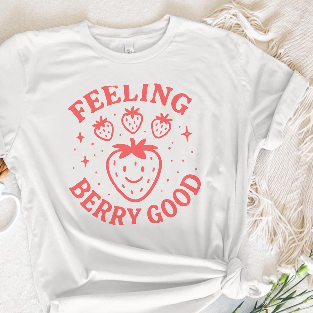 Feeling Berry Good PNG, Strawberry Cheerful Fruit Pun Digital Download -