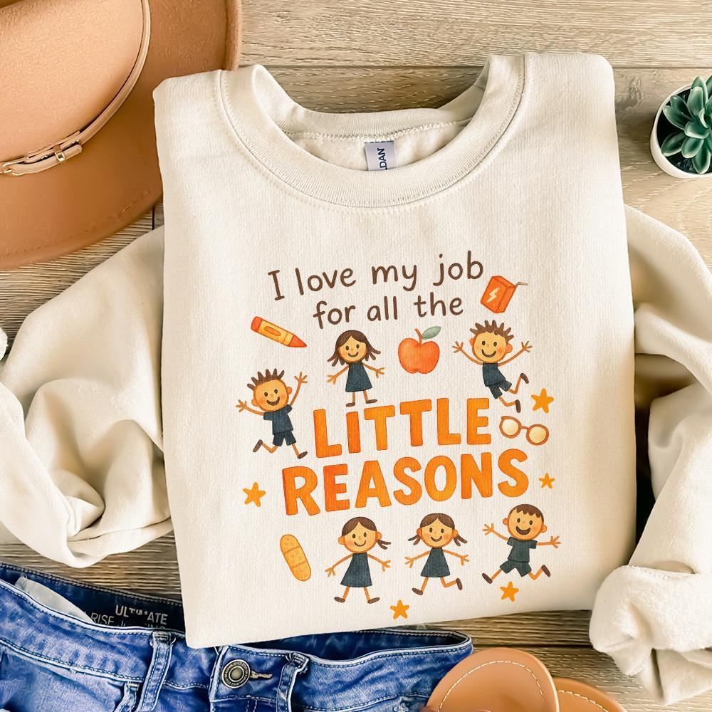 I Love My Job For All The Little Reasons PNG, Teacher Appreciation PNG -