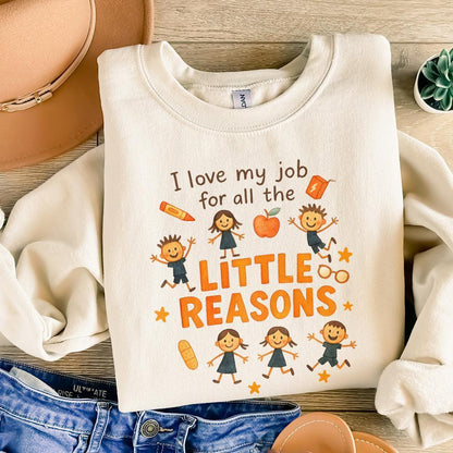 I Love My Job For All The Little Reasons PNG, Teacher Appreciation PNG -