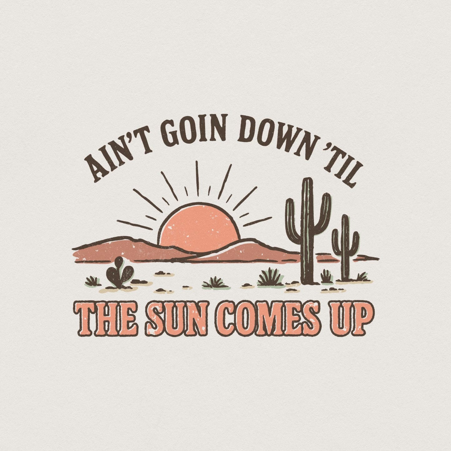 Ain't Goin Down 'Til The Sun Comes Up PNG, Western Desert Sunrise PNG -