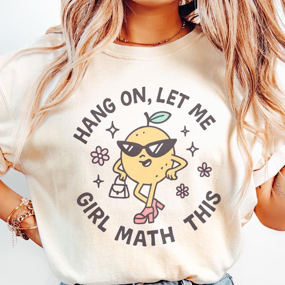 Hang On Let Me Girl Math This PNG, Funny Girl Math Meme Lemon Digital